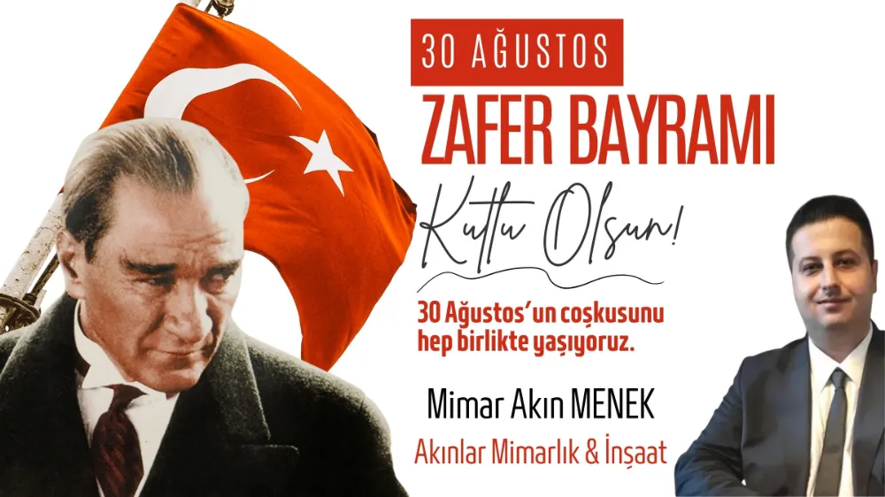 Mimar Akın Menek 30 Ağustos kutlama mesajı